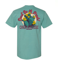 Dont Be A Prick T-shirt